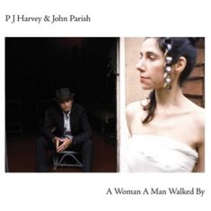 A Woman A Man Walked By - John Parish LP