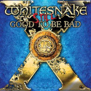 Rhino Still... Good To Be Bad - Whitesnake 2x CD