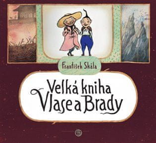 Veľká kniha Vlasa a Brady - František jr. Skala