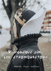 V zrkadlovej sieni - Liv Strömquistová