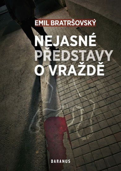 Daranus Nejasné predstavy o vražde