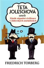 LEDA Teta Joleschová alebo Zánik západnej civilizácie v židovských anekdotách