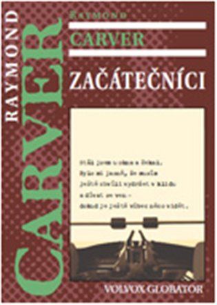 Začiatočníci - Raymond Carver