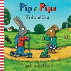 Svojtka Pip a Pipa - Kolobežka