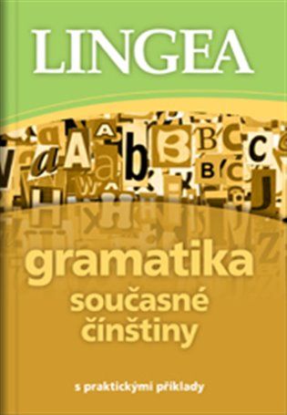 Lingea Gramatika súčasnej čínštiny s praktickými príkladmi