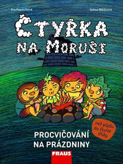 Fraus Štvorka na Moruši - Precvičovanie na prázdniny