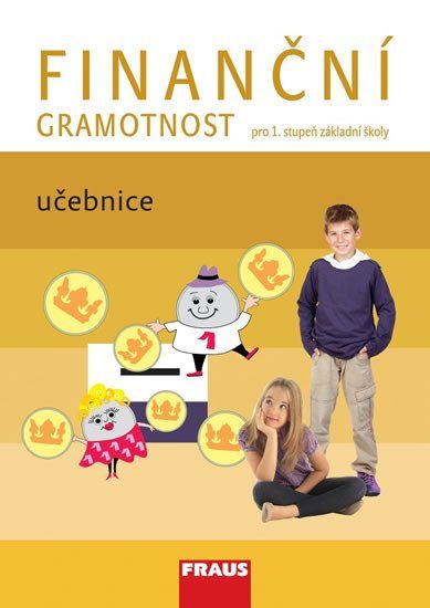 Fraus Finančná gramotnosť pre 1. stupeň ZŠ - Učebnica