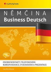 Grada Nemčina Business Deutsch - Osobné kontakty, telefonovanie, korešpondencia, vyjednávanie, prezentácia