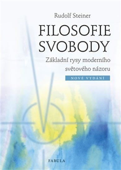 Filozofia slobody - Základné rysy moderného svetového názoru