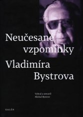 Neučesané spomienky Vladimíra Bystrova - Michal Bystrov CD + kniha