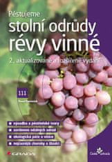 Grada Pestujeme stolové odrody viniča