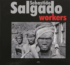 Sebastiao Salgado: Workers