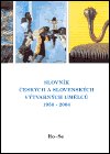 Slovník českých a českých výtvarných umelcov 1950 - 2004 13. diel (Ro - Se)