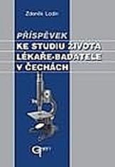 Zdeněk Lodin: Příspěvek ke studiu života lékaře-badatele v Čechách