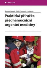 Grada Praktická príručka prednemocničnej urgentnej medicíny