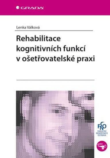 Grada Rehabilitácia kognitívnych funkcií v ošetrovateľskej praxi