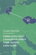 Volebné právo cudzincov v komunálnych voľbách Českej republiky a jeho využitie