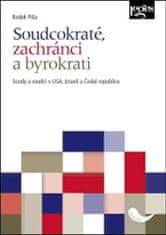 Sudcokrati, záchrancovia a byrokrati - Súdy a sudcovia v USA, Izraeli a Českej republike