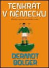 Vtedy v Nemecku - Dermot Bolger