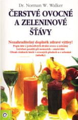 Eugenika Čerstvé ovocné a zeleninové šťavy - Norman W. Walker