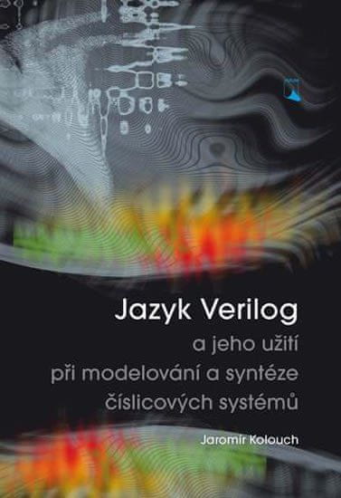 Jazyk Verilog a jeho použitie pri modelovaní a syntéze číslicových systémov