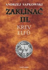 Zaklínač III.: Krv elfov - Andrzej Sapkowski