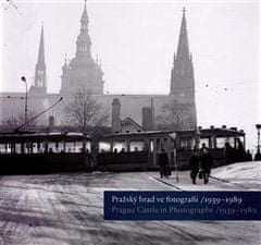 Pražský hrad vo fotografii 1939-1989 / Prague Castle in Photographs 1939-1989 - Pavel Zeman