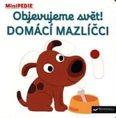 MiniPÉDIA Objavujeme svet! Domáci mazol