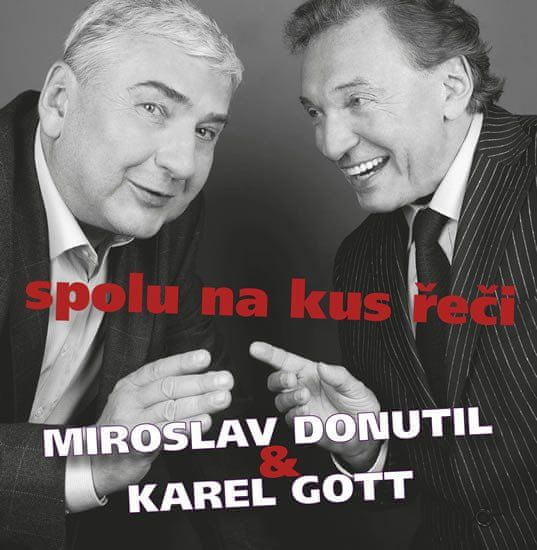 Miroslav Donutil a Karel Gott: Spolu na kus reči CD