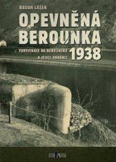 Opevnená Berounka 1938 - Radan Lášek 2x kniha