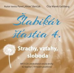 Šlabikár štetia 4 - Strachy, vzťahy, sloboda - CDmp3 (Číta Marek Geišberg)
