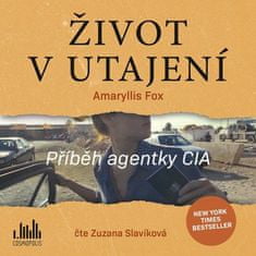 Život v utajení - Príbeh agentky CIA - CD (Číta Zuzana Slavíková)