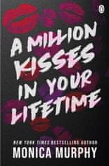 Monica Murphy: Million Kisses in Your Lifetime - Tik Tok sensation