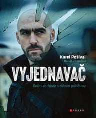 Karel Pošíval: Vyjednavač