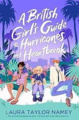 Laura Taylor Namey: A British Girl´s Guide to Hurricanes and Heartbreak