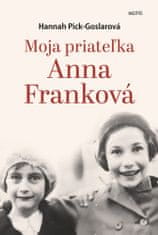 Hannah Pick-Goslarová: Moja priateľka Anna Franková