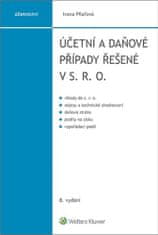 Ivana Pilařová: Účetní a daňové případy řešené v s. r. o.