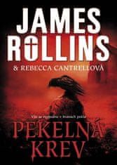 James Rollins: Pekelná krev - Vše se rozhodne v branách pekla