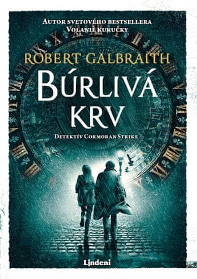 Robert Galbraith (pseudonym J. K. Rowlingovej): Búrlivá krv