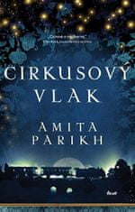 Amita Parikh: Cirkusový vlak