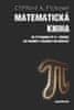 Clifford A. Pickover: Matematická kniha - Od Pythagora po 57. dimenzi: 250 milníků v dějinách matematiky