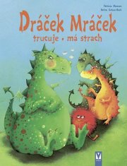 Patricia Mennenová: Dráček Mráček trucuje, má strach