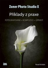 Pavel Kristián: Zoner Photo Studio X - Příklady z praxe