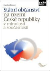 Štátne občianstvo na území Českej republiky v minulosti a súčasnosti