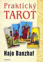 Hajo Banzhaf: Praktický tarot - Řešení problémů života pomocí snů