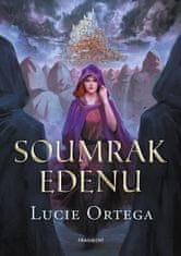 Lucie Ortega: Soumrak Edenu