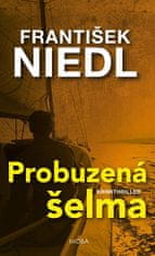 František Niedl: Probuzená šelma