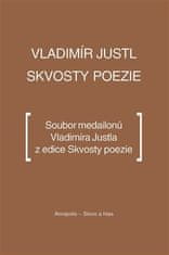 Vladimír Justl: Skvosty poezie