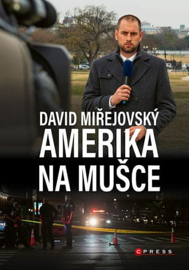 David Miřejovský: David Miřejovský: Amerika na mušce