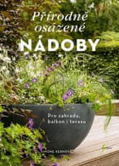 Simone Kernová: Přírodně osázené nádoby